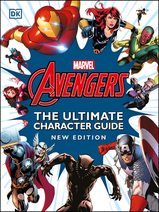 Title details for Marvel Avengers the Ultimate Character Guide by DK - Available